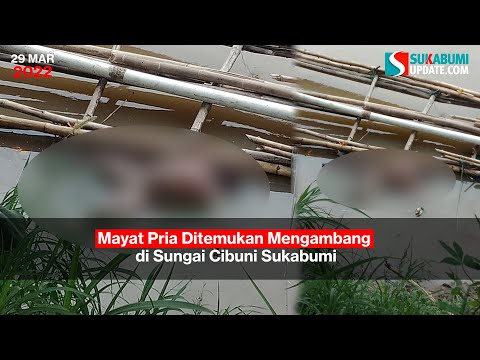 Mayat Pria Ditemukan Mengambang di Sungai Cibuni Sukabumi