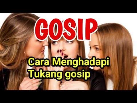 How to Deal with Gossipers _ And Why You Get Gossiped About