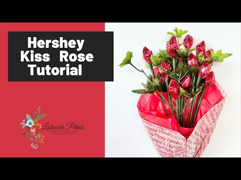 Hershey Kiss Roses