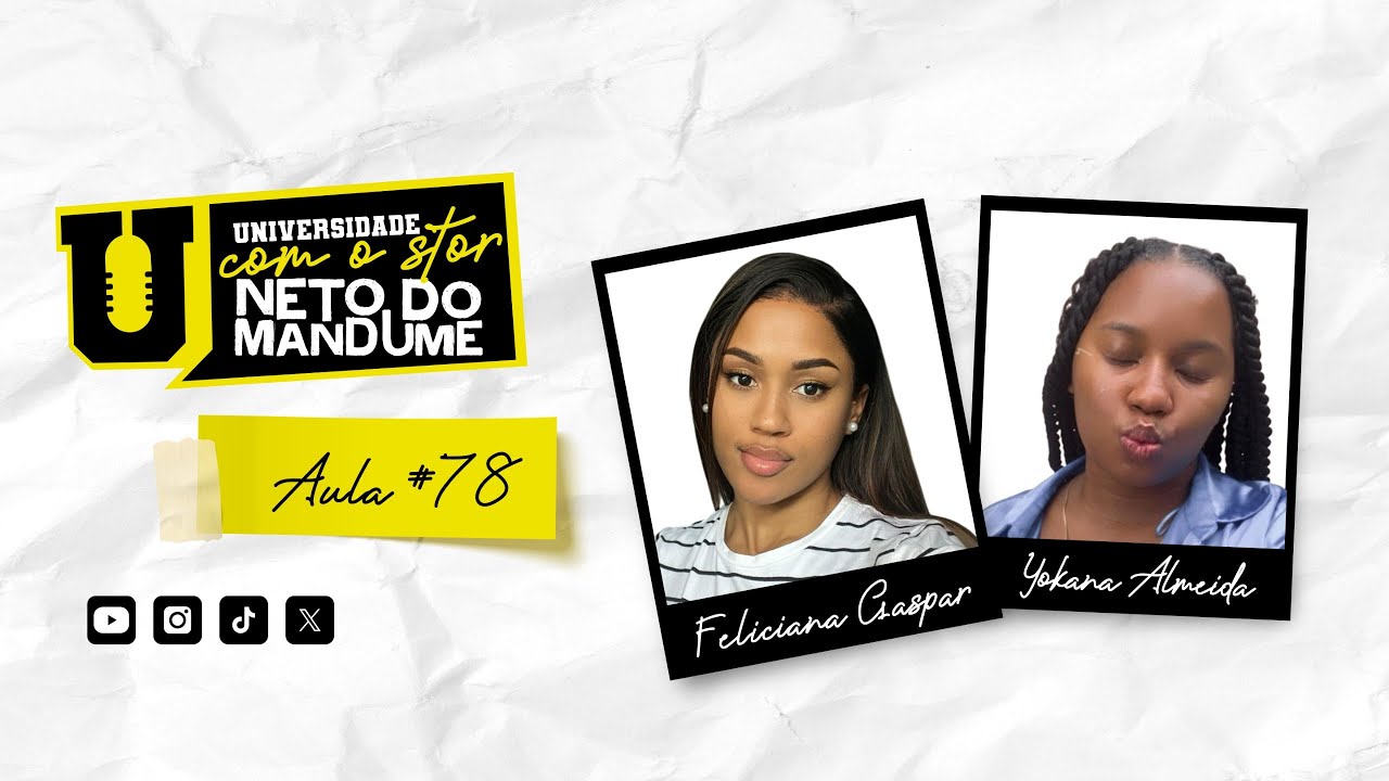 Universidade com Stor - 5º Semestre - Aula 78 com Feliciana Gaspar e Yokana Gaspar