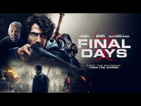 FINAL DAYS | UK Trailer | Horror | 2021 | Starring Tyler Posey, Summer Spiro & Donald Sutherland