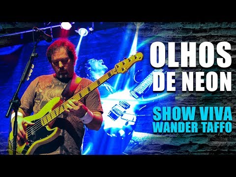 Olhos de Neon - Tributo Viva Wander Taffo 2018