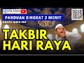 PANDUAN SINGKAT TAKBIR HARI RAYA 3 Menit Langsung Bisa