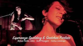 Gretchen Parlato &amp; Esperanza Spalding - Jobim: Useless Landscape (Inutil Paisagem)