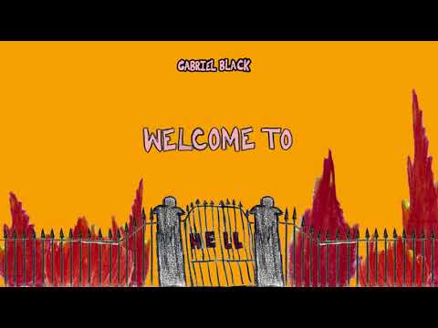 gabriel black - welcome to hell (freestyle)