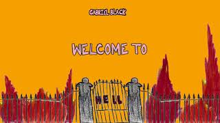 gabriel black - welcome to hell (freestyle)