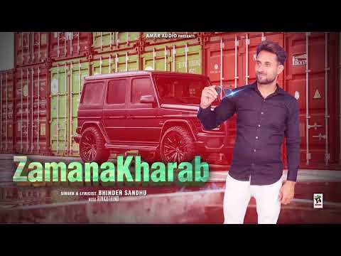 ZAMANA KHARAB (Full Song) | BHINDER SANDHU  | Latest Hindi Songs 2018