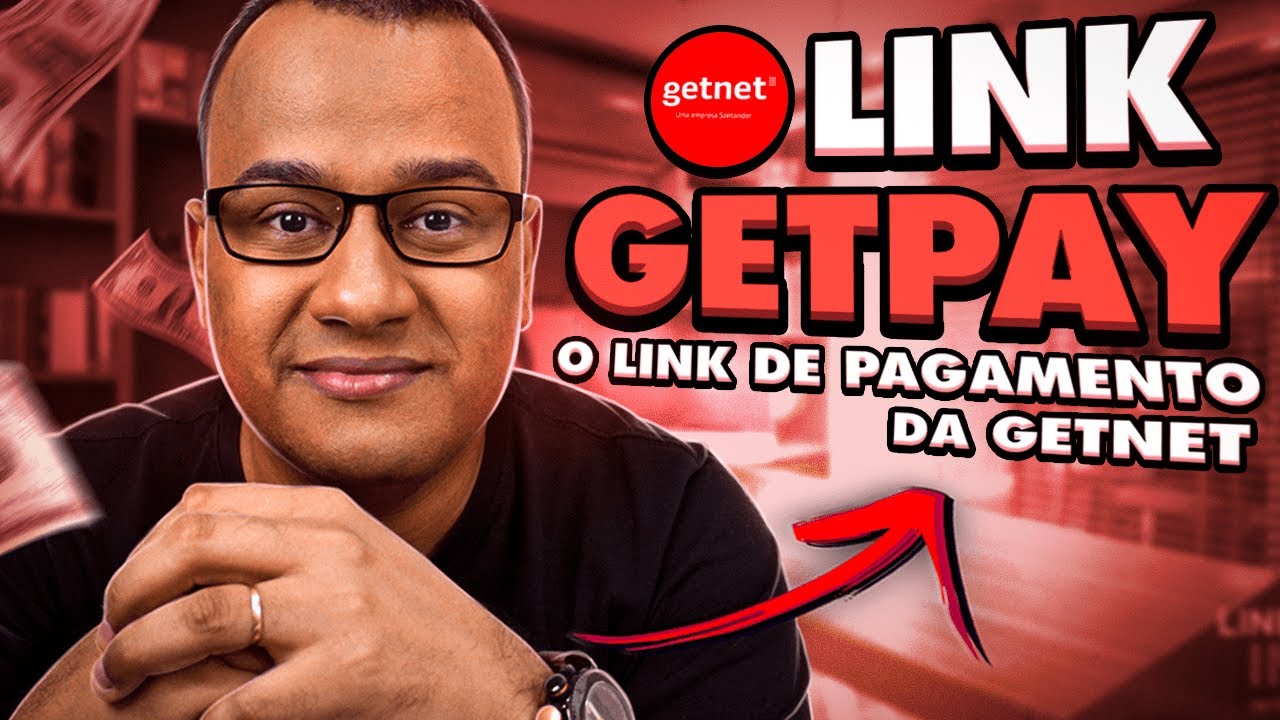 Link Getpay - Como Gerar Link de Pagamento da Getnet
