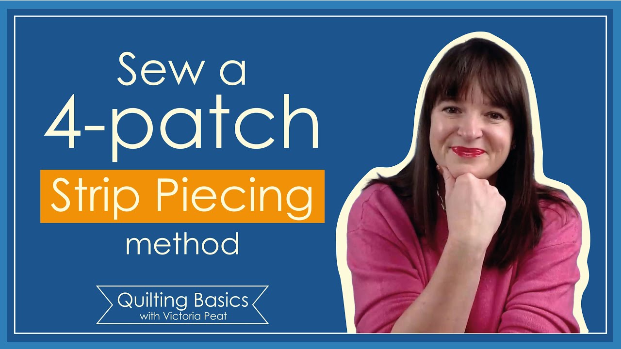 Make 4 Patch Quilt Blocks using the Strip Piecing Method