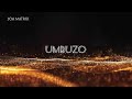 SOA MATTRIX Umbuzo Ft Murumba Pitch Sipho Magudulela AUDIO