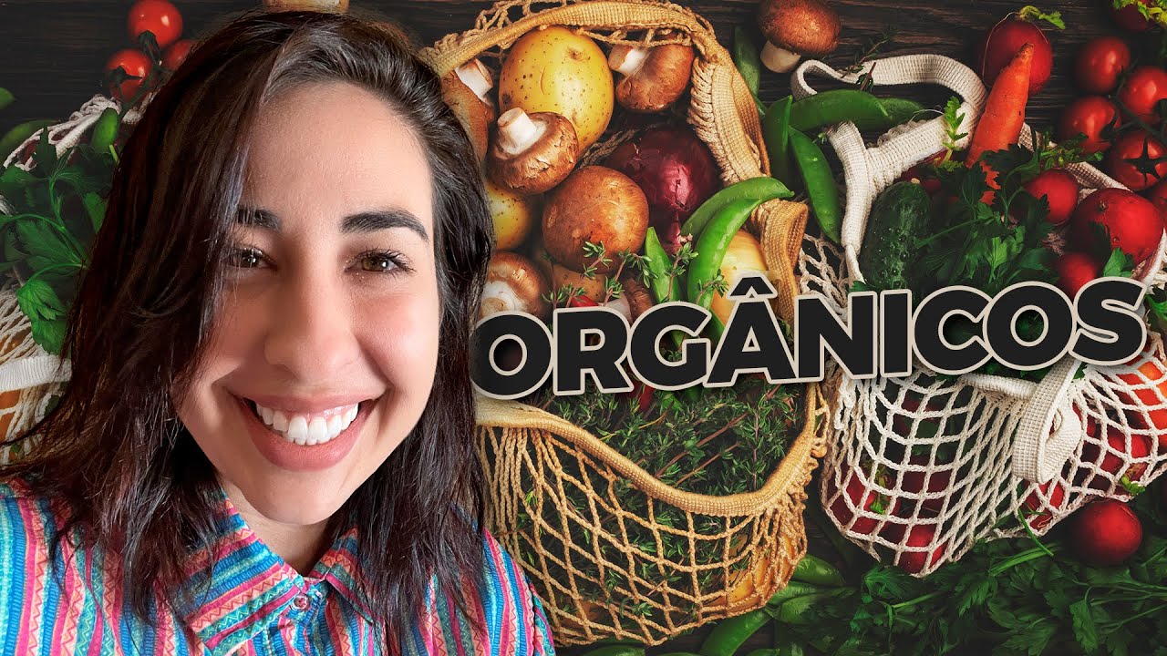 A VERDADE QUE NINGUÉM TE CONTA SOBRE OS ALIMENTOS ORGÂNICOS • Física e Afins