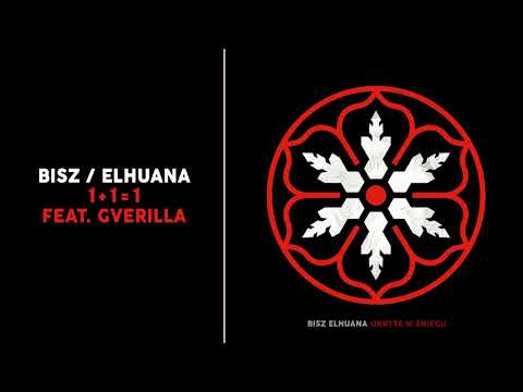 BISZ / ELHUANA - 1 + 1 = 1 (ft. Gverilla)