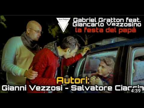 Gabriel Gratton feat Giancarlo Vezzosino la festa del papà karaoke