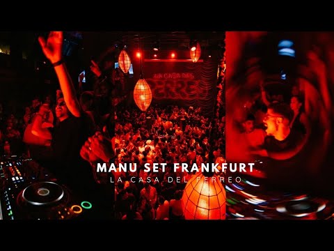MANU | LA CASA DEL PERREO | FRANKFURT AM MAIN | LIVE SET