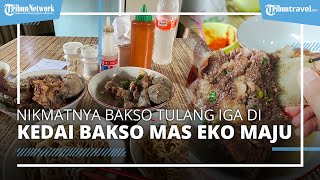 Menggodanya Bakso Tulang Iga di Kedai Bakso Mas Eko Maju Bandung, Cocok Jadi Pilihan Makan Siang