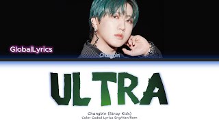 Download lagu Changbin (Stray Kids) ''ULTRA'' Lyrics [Han Rom Eng] | Color Coded mp3