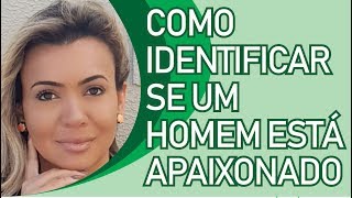 Como Identificar Se Um Homem Está Apaixonado