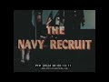 THE NAVY RECRUIT 1940s PRE WWII U S NAVY BLUEJACKET RECRUITING FILM NAVSTA GREAT LAKES 28524