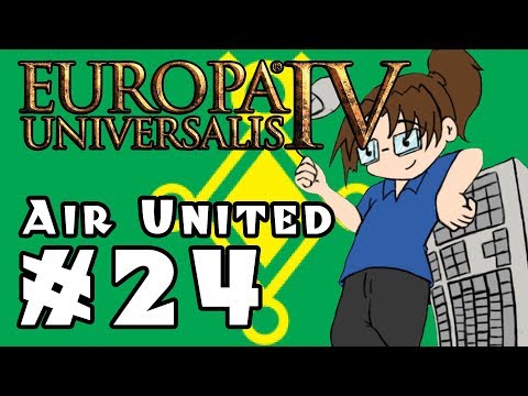 Europa Universalis IV: AIR UNITED - Ep 24