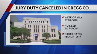 Gregg County District Court jury duty cancelled for residents