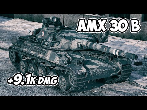 AMX 30 B - 6 Frags 9.1K Damage - Good play! - World Of Tanks