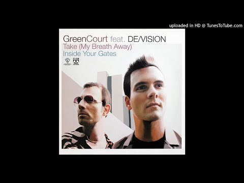 Green Court Feat.De/Vision - Take (My Breath Away) (Marc Dawn's Original Mix)