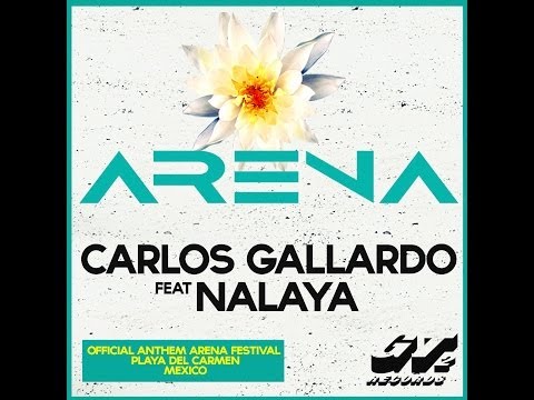Carlos Gallardo feat Nalaya - Arena (Official Anthem Arena Gay Festival) Teaser Preview