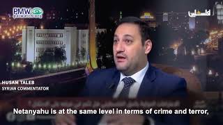 Syrian commentator calling Netanyahu worse than Hitler