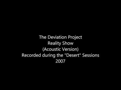The Deviation Project - Reality Show acoustic, 2007