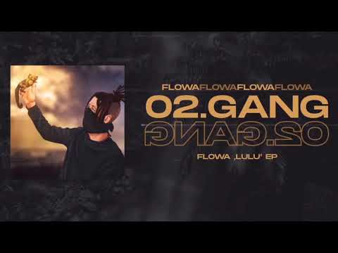 02. GANG - FLOWA ft. BUFFEL OTM