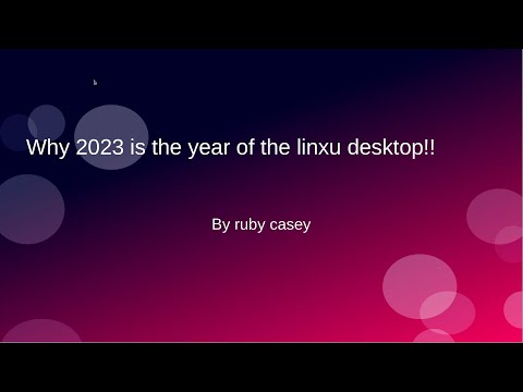why 2023 is going to be the year of the linux desktop
