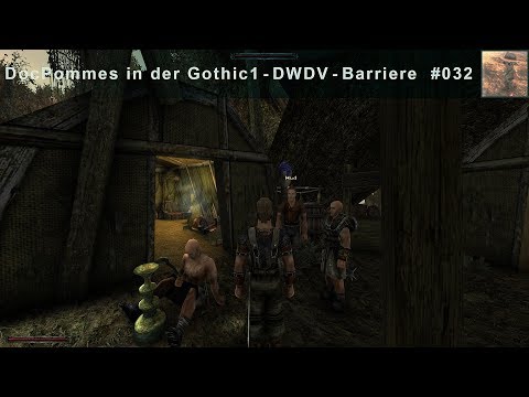 DocPommes spielt Gothic 1 DWDV 032: Mit Mud Aufgaben im Sektenlager erledigen