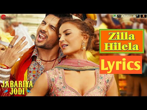Zilla Hilela-Jabariya Jodi-(Lyrics)