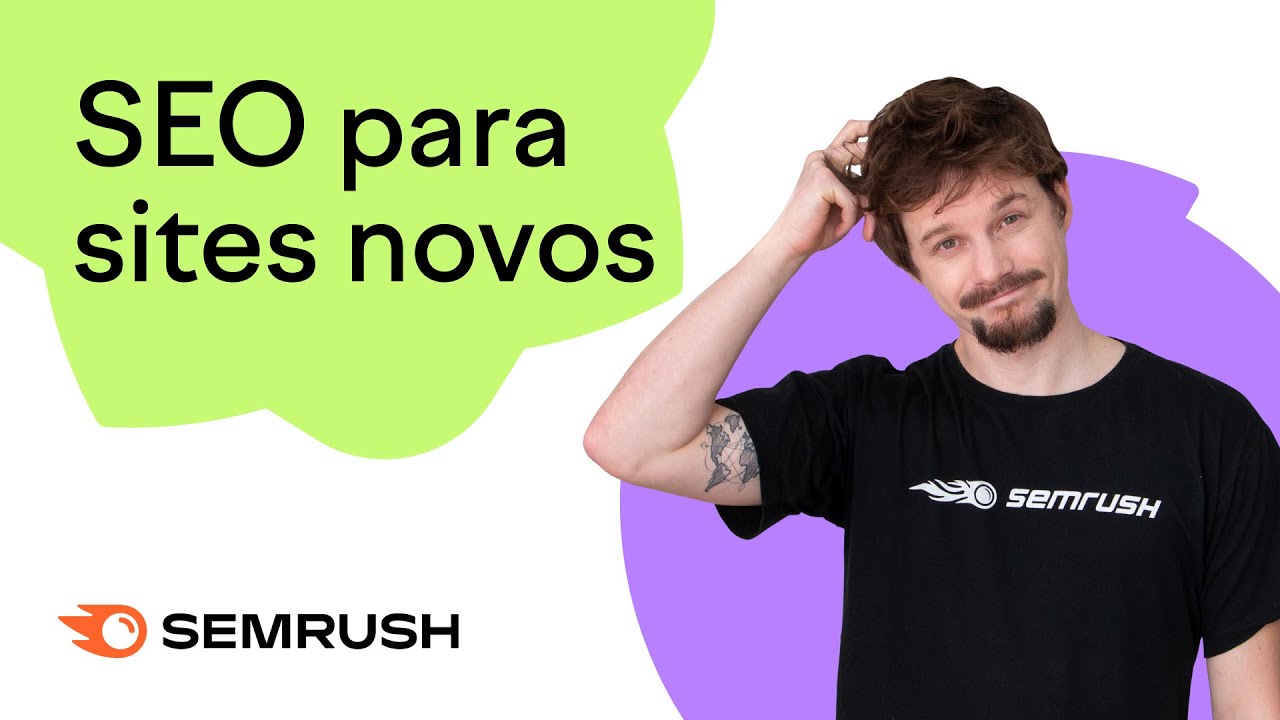 Como fazer SEO para sites NOVOS? Comece por estas 7 DICAS 🔥