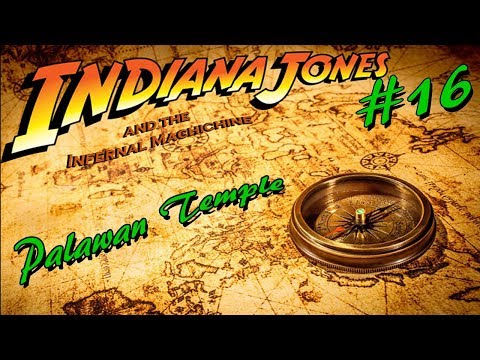 Indiana Jones and the Infernal Machine - EP 16 - Palawan Temple