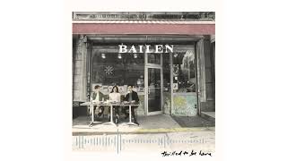 Bailen - Your Love Is All I Know video