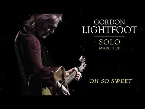 Gordon Lightfoot - Oh So Sweet (Official Audio)