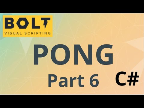 15 Unity Visual Scripting (Bolt) Vs C# - Pong Part 6