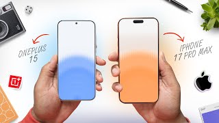 OnePlus 15 vs iPhone 17 Pro Max - NOT EVEN CLOSE!