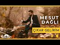 Mesut Dağlı - Çıkar Gelirim (Official Music Video)