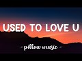 Used To Love U - John Legend (Lyrics) 🎵