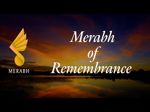 Merabh of Remembrance