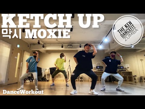 Dancefit | Ketch Up | 막시 - Moxie |  | The Ken DanceFit | Zumba | K-Pop, Tik Tok