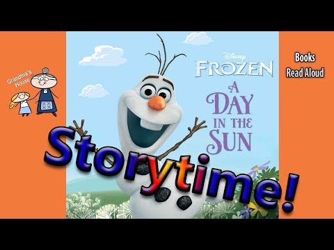 Storytime! ~ FROZEN   A DAY IN THE SUN Read Aloud ~ Kids Books ~  Bedtime Story Read Along Books