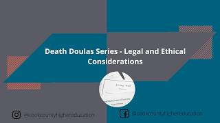 Death Doula's Series - Legal and Ethical Considerations