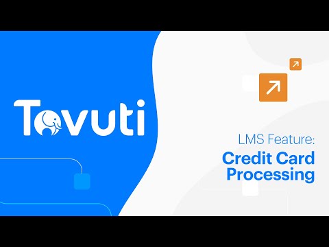  Tovuti LMS Feature: Credit Card Processing