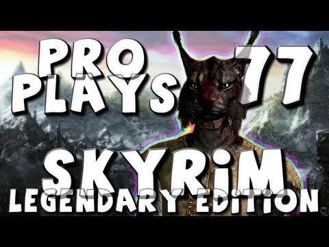 Pro Plays with Ather - Skyrim: Legendary Difficulty - Episode 77 (Doing it for Dibella)