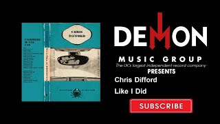 Chris Difford - Like I Did