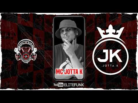 MC JOTTA K - SUAS AMIGAS ( ELITE FUNK PRODUÇOES )