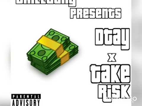 Dtay x Take Risk (official Audio)